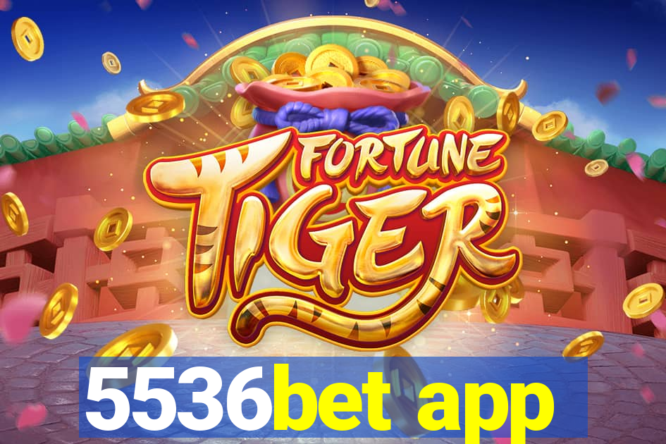 5536bet app